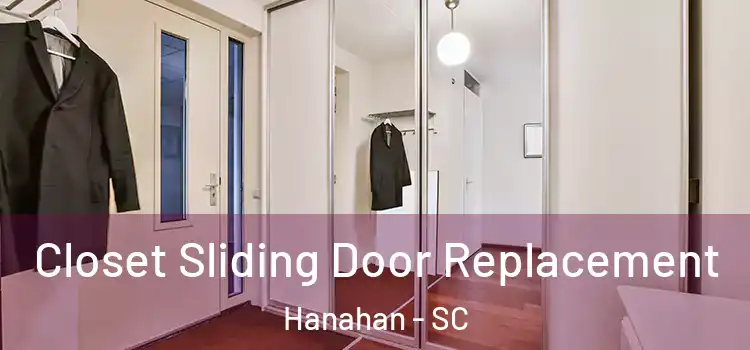 Closet Sliding Door Replacement Hanahan - SC