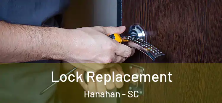 Lock Replacement Hanahan - SC