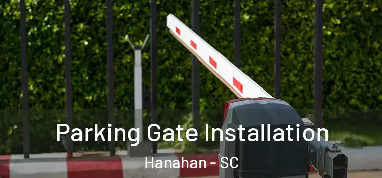  Parking Gate Installation Hanahan - SC